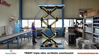 Novotransz Kft. - Hanselifter TRSHT tripla ollós emelőasztalok